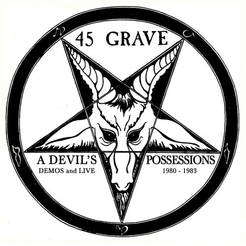 

CD диск 45 Grave: A Devil's Possessions - Demos & Live 1980-1983