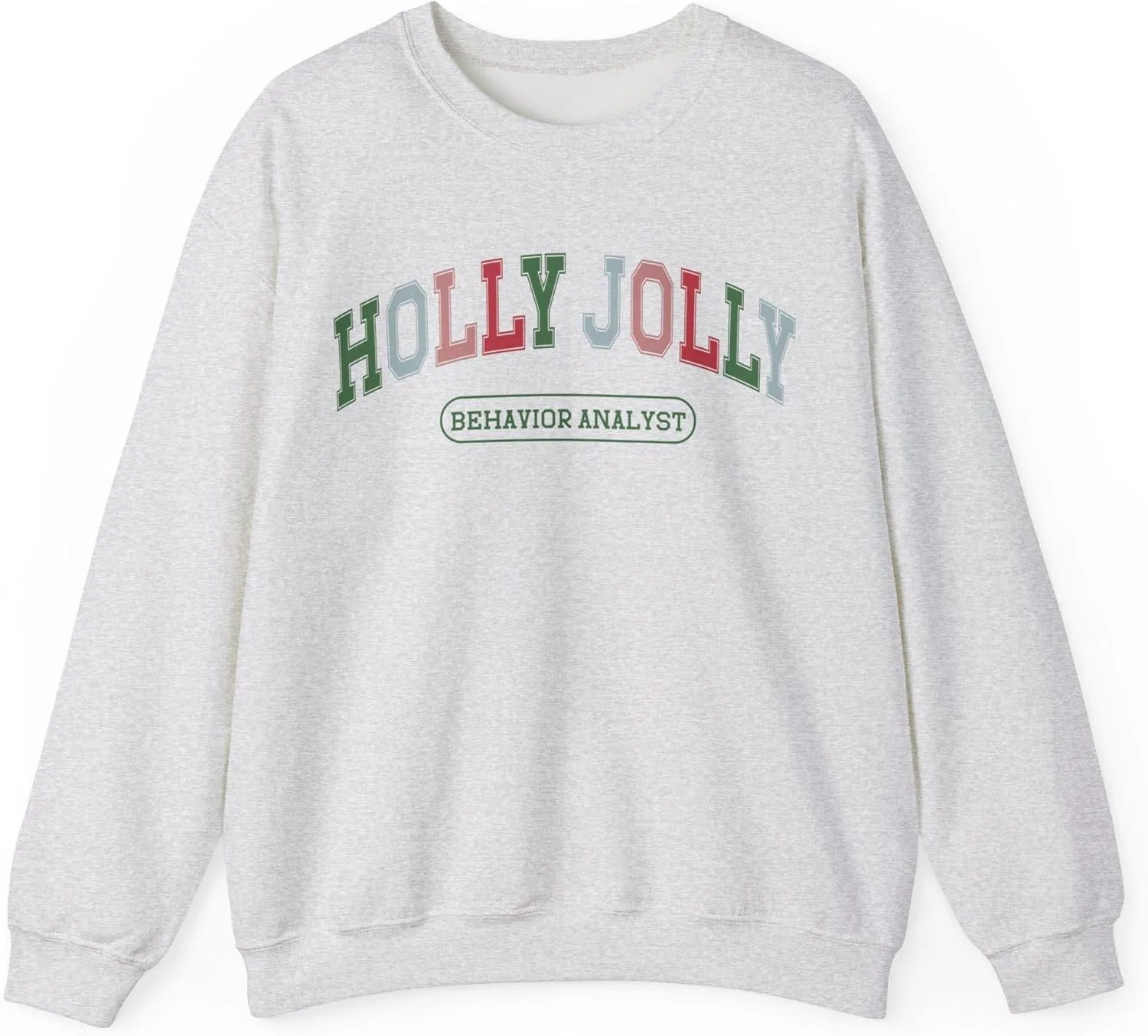 

Рождественский свитшот BCBA Varsity, худи для поведенческого аналитика Holly Jolly