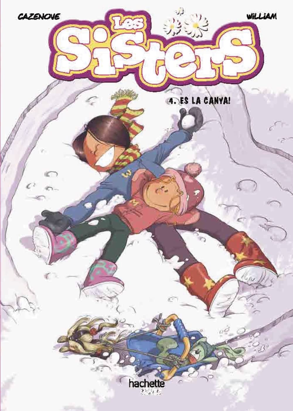 

Les sisters, 4. Quina canya! (Hachette)