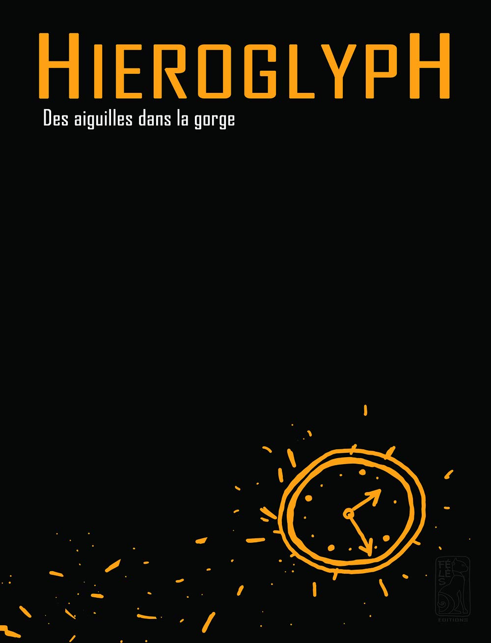 

HiéroglypH : des aiguilles dans la gorge (FELES)