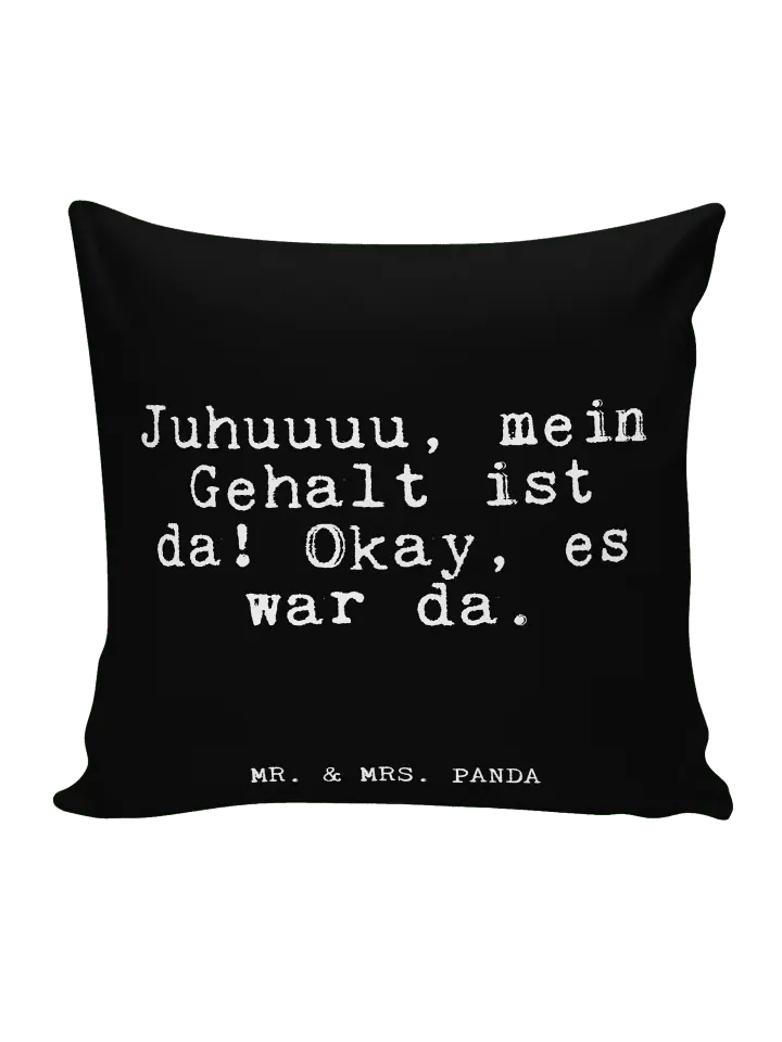 

Подушка Mr & Mrs Panda 40x40 Juhuuuu mein Gehalt ist, черный