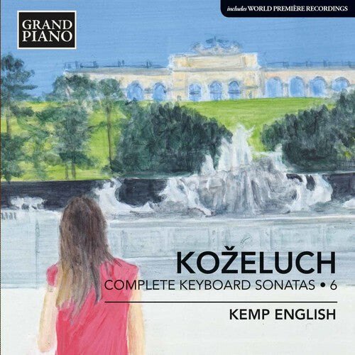 

CD диск Kozeluch, L. / English, Kemp: Complete Keyboard Sonatas: Kozeluch 6