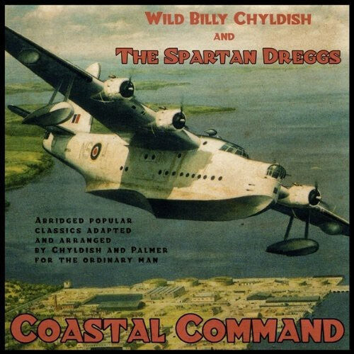 

Виниловая пластинка Childish, Billy & Spartan Dreggs: Coastal Command