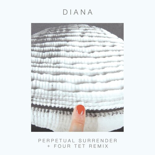 

Сингл 12" DIANA: PERPETUAL SURRENDER/PERPETUAL SURRENDER (FOUR TET