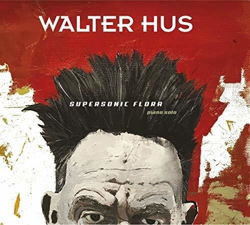 

CD диск Hus, Walter: Supersonic Flora