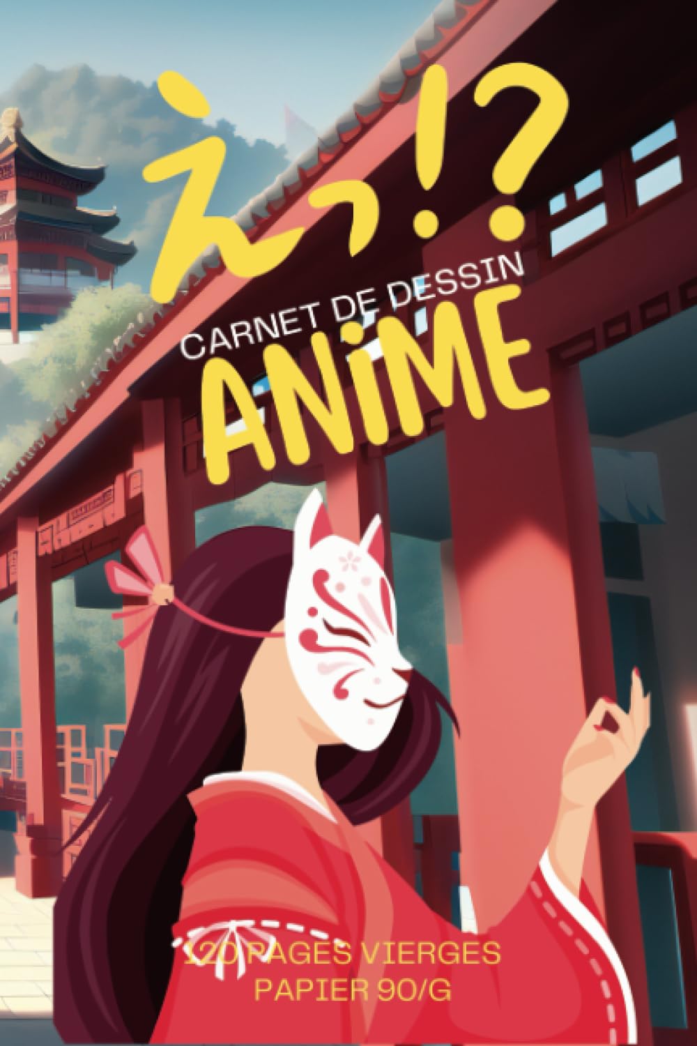 

Carnet de Dessin Anime: Carnet de Dessin Mangas - Crée ton propre BD Manga - Cahier A5 120 pages vierges - Sketchbook Facile a Transporter - Otaku Fan (French Edition) (Independently published)