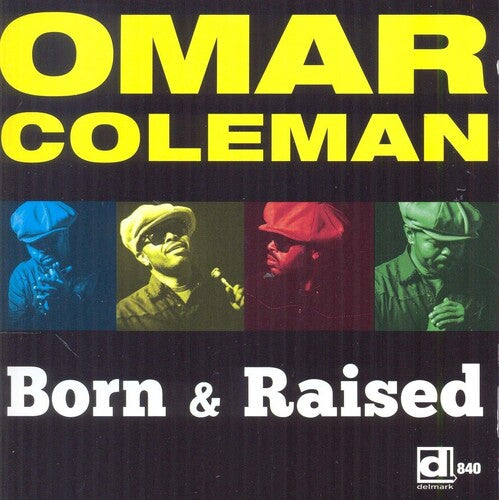 

CD диск Coleman, Omar: Born & Raised