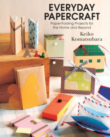 

Манга Everyday Papercraft: Paper Folding Projects for the Home and