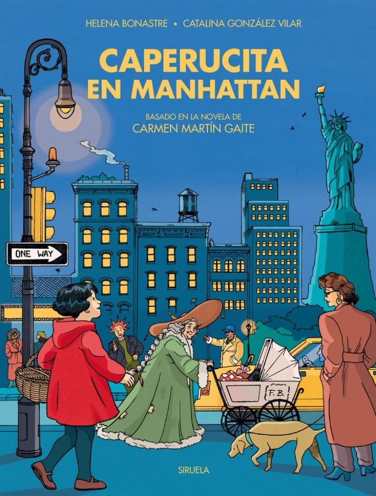 

Caperucita en Manhattan: Basado en el original de Carmen Martín Gaite (Siruela)