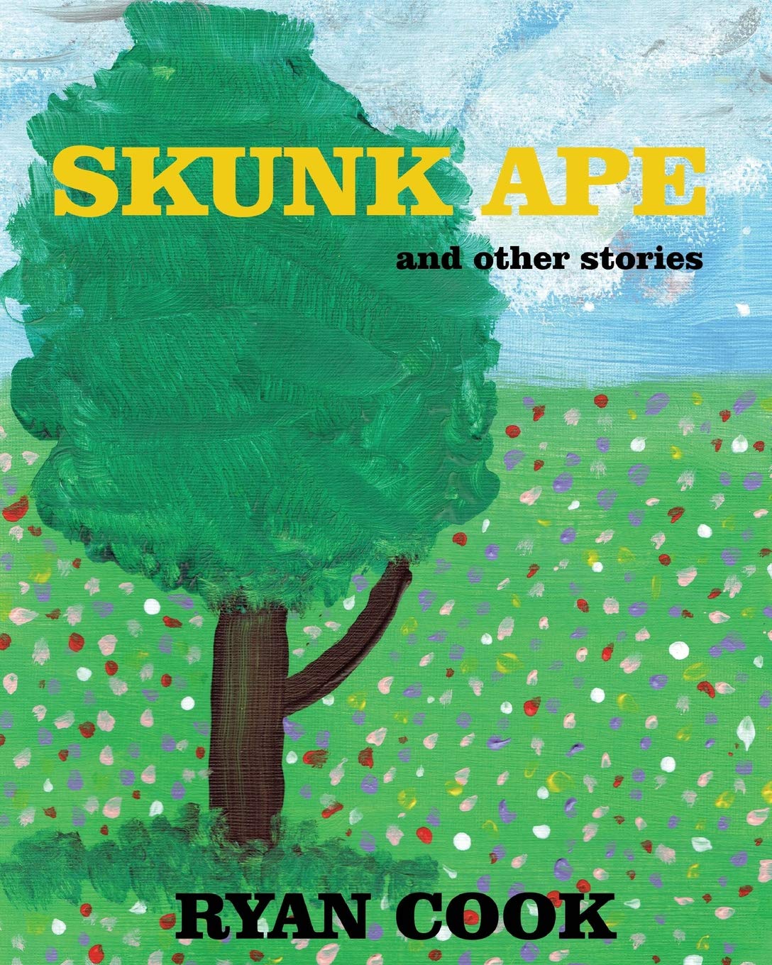 

Skunk Ape: and other stories (Panel Beater)
