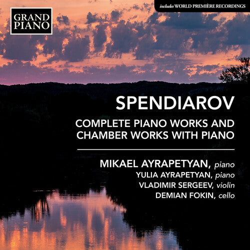 

CD диск Spendiarov / Ayrapetyan: Complete Piano Works