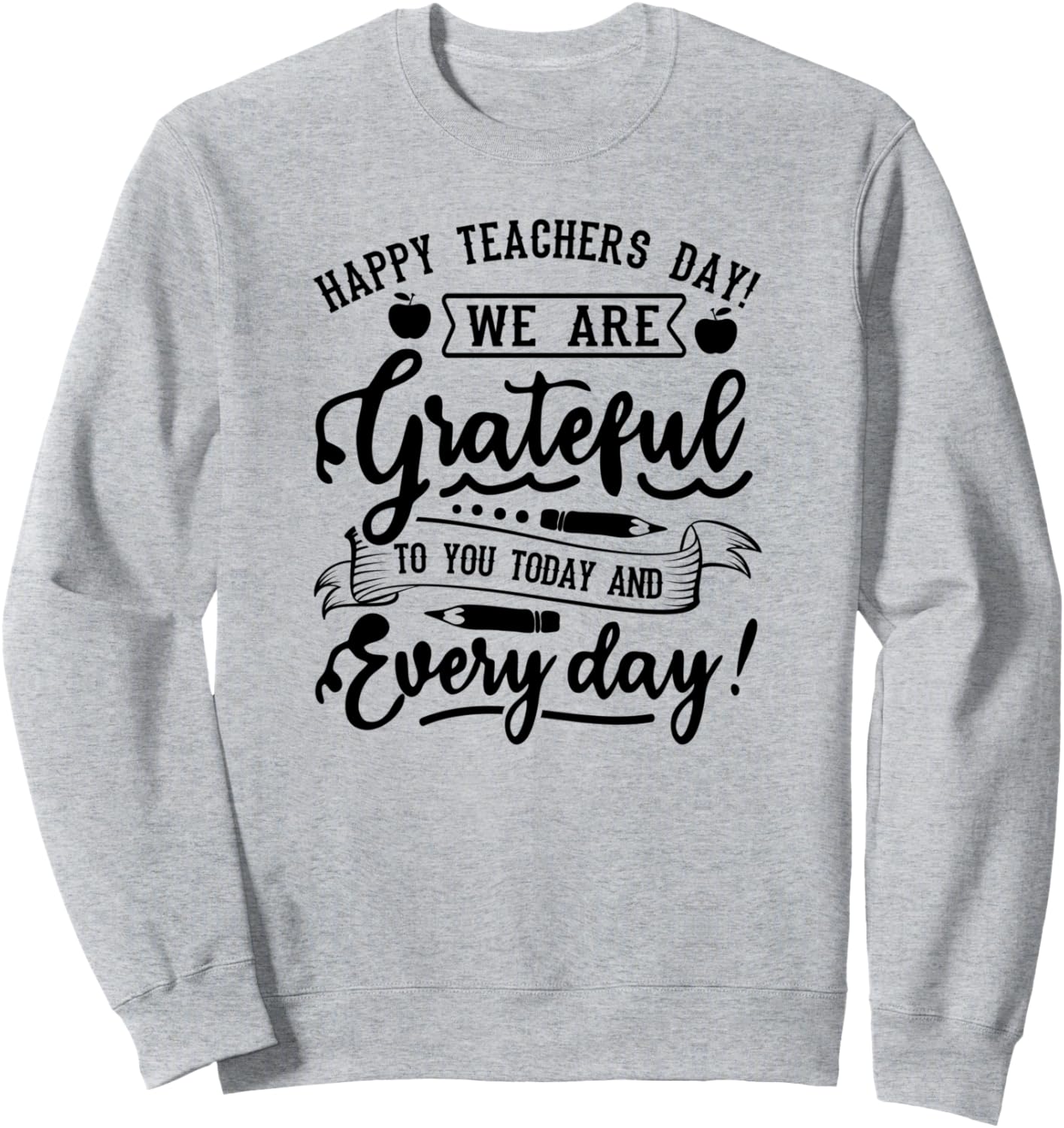 

Забавная толстовка для учителя Happy Teachers Day We Are Grateful To You, серый