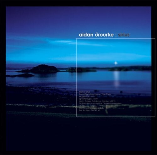 

CD диск O'Rourke, Aidan: Sirius