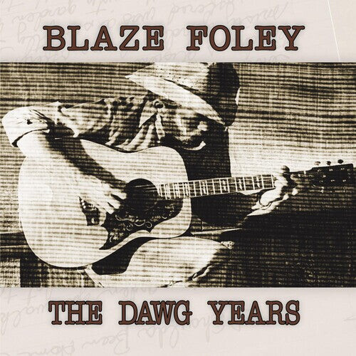 

Виниловая пластинка Blaze Foley: The Dawg Years