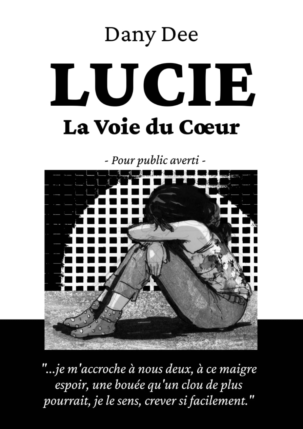 

LUCIE, La Voie du Cœur (French Edition) (Independently published)