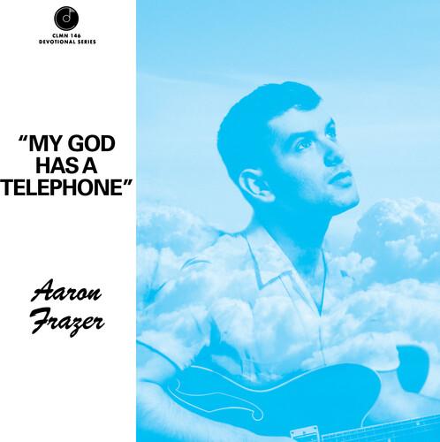 

Виниловая пластинка Frazer, Aaron - My God Has A Telephone