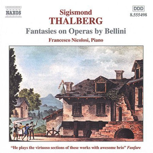 

CD диск Thalberg / Nicolosi: Fantasies on Operas By Bellini