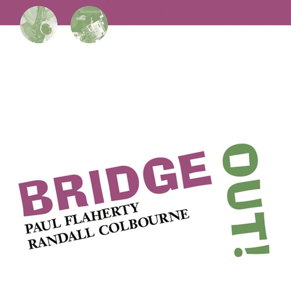 

Диск CD Bridge Out! - Paul Flaherty, Randall Colbourne