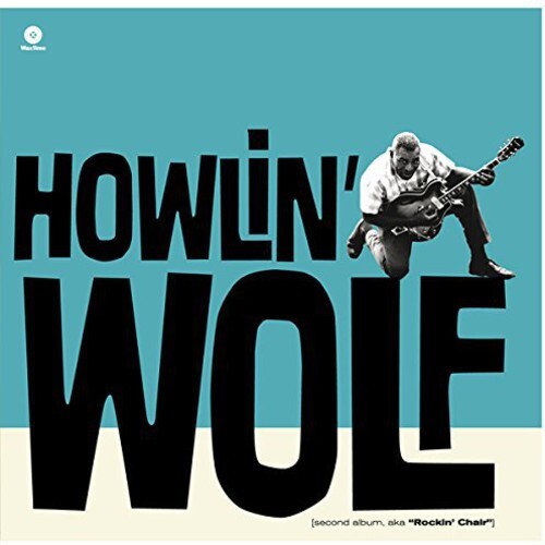 

Виниловая пластинка Howlin' Wolf: Howlin' Wolf