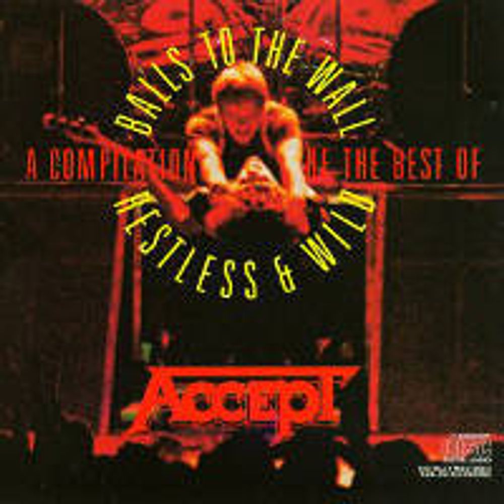 

Диск CD A Compilation Of The Best Of Restless & Wild / Balls To The Wall - Accept