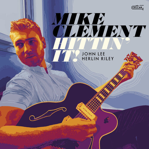 

CD диск Clement, Mike: Hittin' It