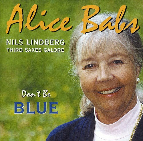 

CD диск Babs, Alice / Lindberg, Nils: Don't Be Blue