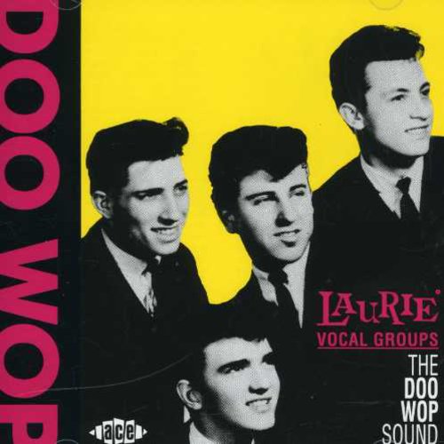 

CD диск Laurie Vocal Groups: Doo Wop Sound / Various: Laurie Vocal Groups: Doo Wop Sound / Various