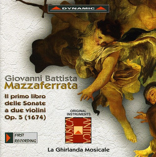 

CD диск Mazzaferrata / Ghirlanda Mosicale: First Book of Sonatas for 2 Violins Op 5