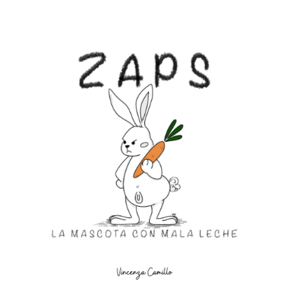 

ZAPS: La mascota con mala leche (Spanish Edition) (Independently published)