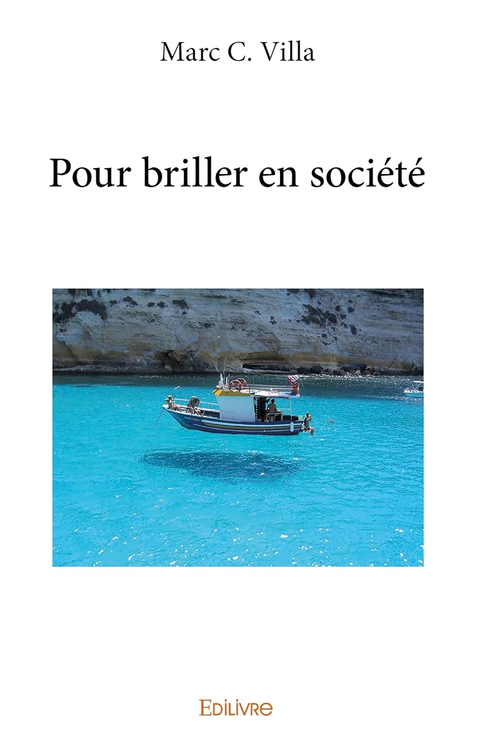 

Pour briller en société (French Edition) (Edilivre)
