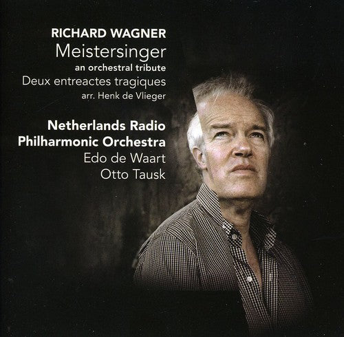 

CD диск Wagner / Nrpo / Waart / Tausk: Die Meistersinger: An Orchestral Tribute