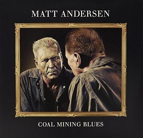 

Виниловая пластинка Andersen, Matt - Coal Mining Blues