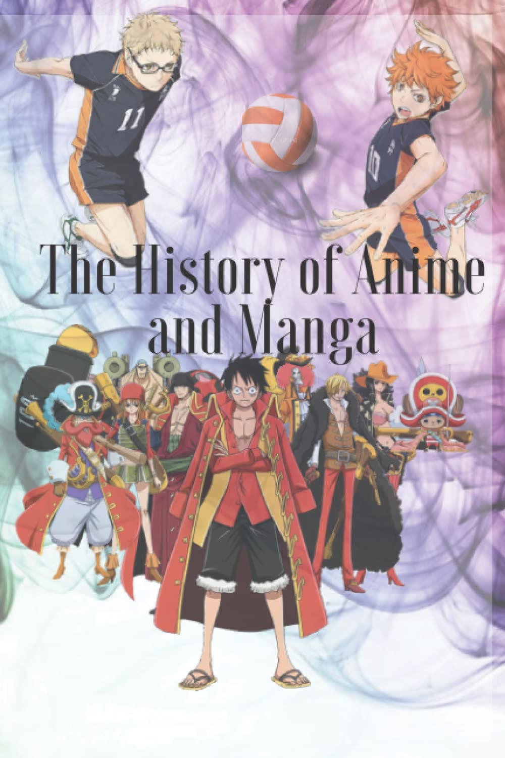 

The History of Anime and Manga (All About Anime and Manga).The Discovery of Anime and Manga: (Includes Anime, Manga and Chibi) Part 1 Drawing Anime Faces Paperback - (Independently published)