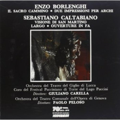 

CD диск Borlenghi / Carella, Giuliano: Il Sacro Cammino / Due Impressioni Per Archi