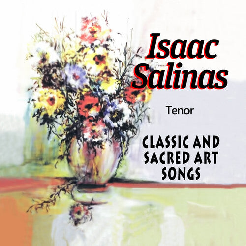 

CD диск Salinas, Isaac: Classic & Sacred Art Songs