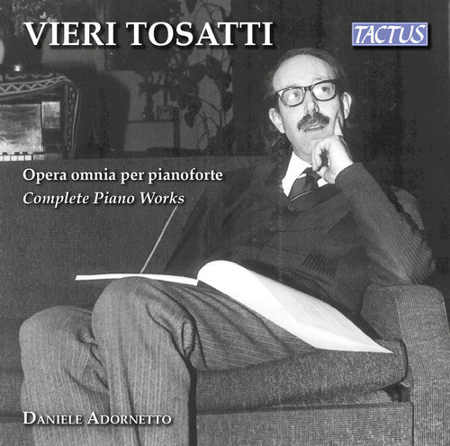 

CD диск Tosatti, V. / Adornetto, Daniele: Vieri Tosatti: Complete Piano Works