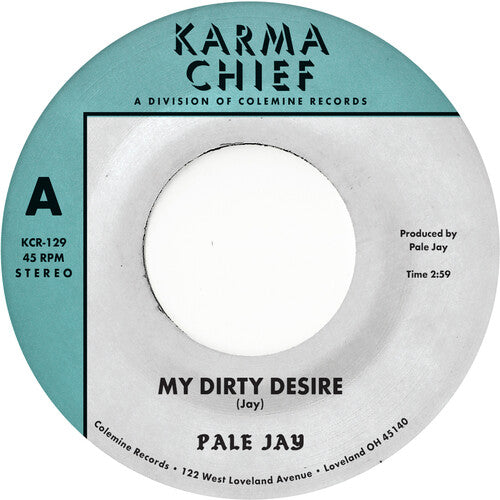 

Сингл 7" Pale Jay: My Dirty Desire / Dreaming In Slow Motion