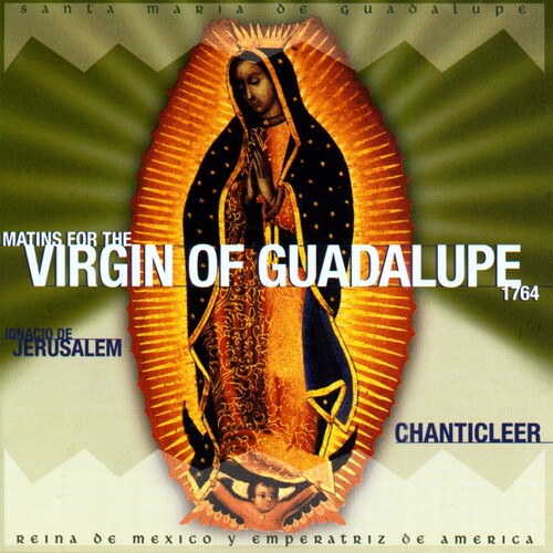 

CD диск Chanticleer: Matins for the Virgin of Guadalupe