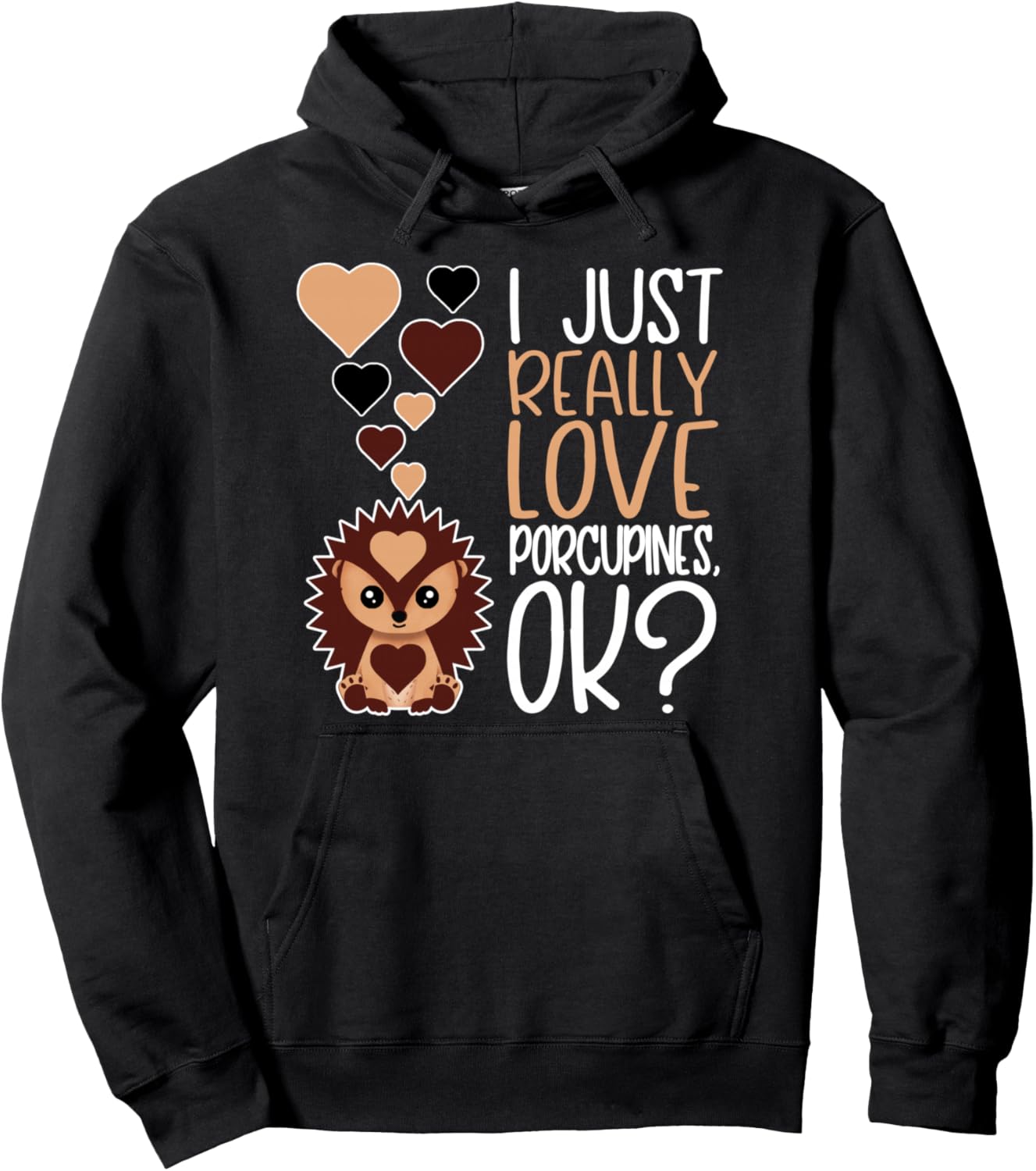 

Милая толстовка с надписью Я просто очень люблю дикобразов Love Porcupines Apparel, черный