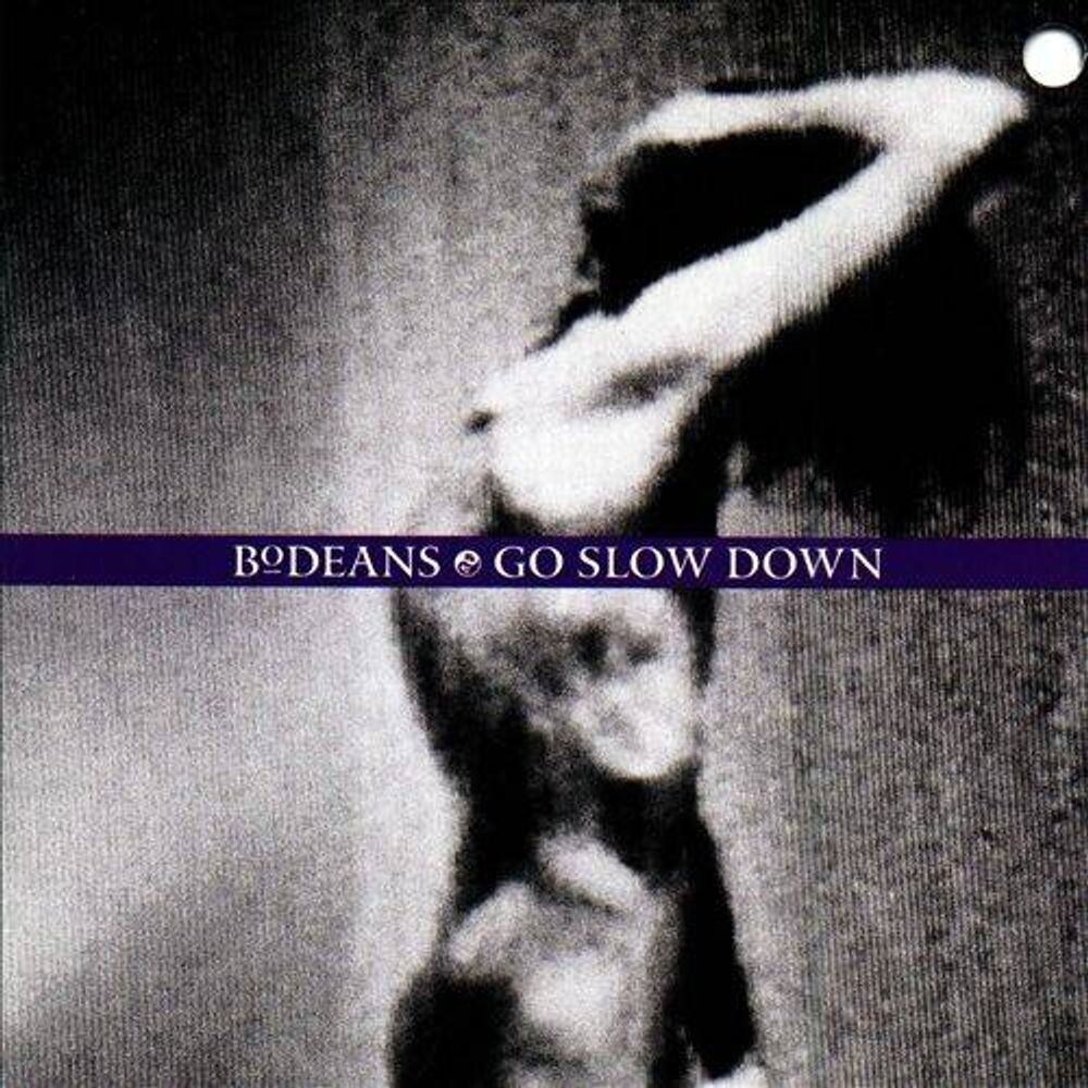 

Диск CD Go Slow Down - BoDeans