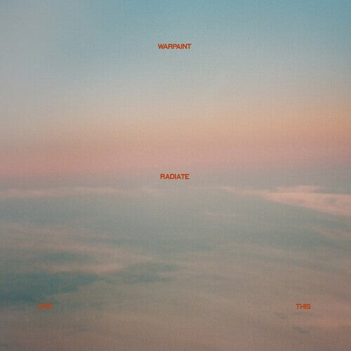 

Виниловая пластинка Warpaint: Radiate Like This