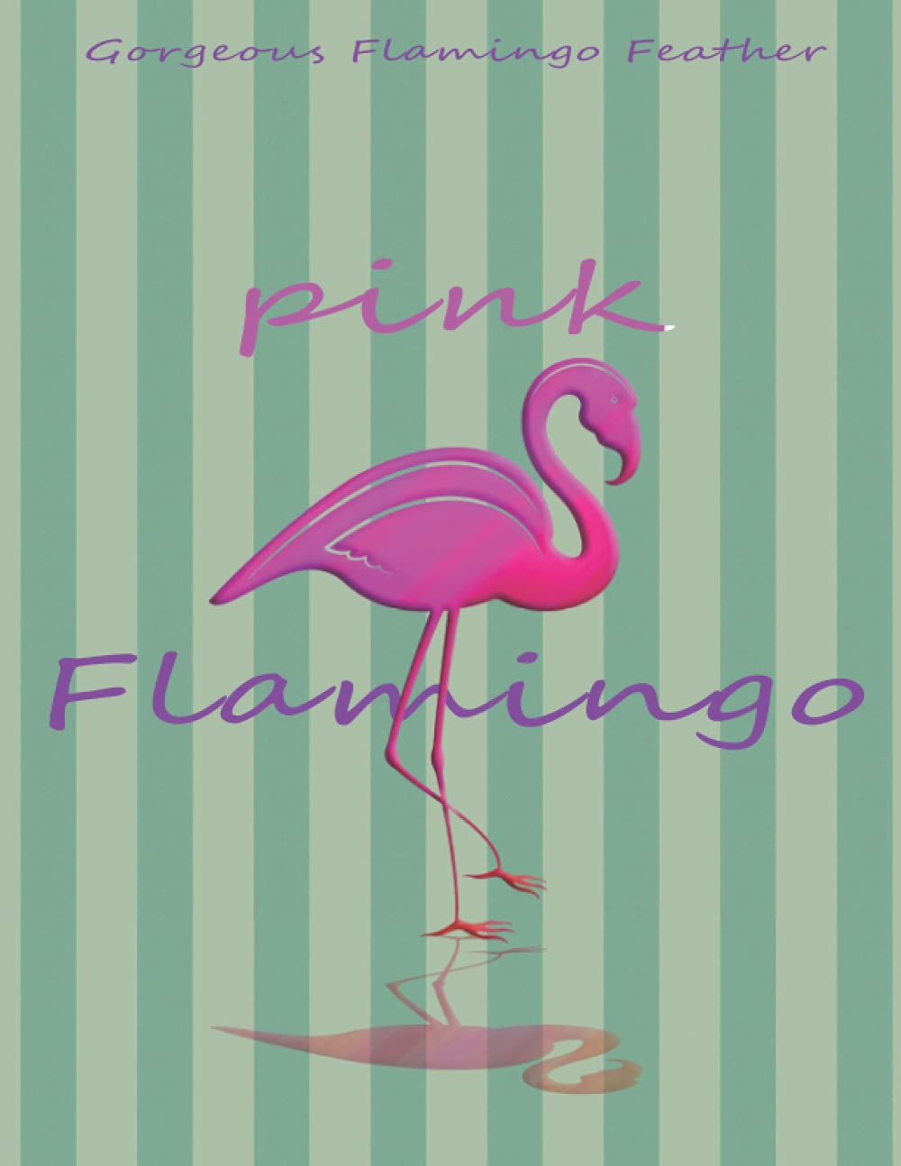 

Pink Flamingo Notebook Journal :: Gorgeous Flamingo Feather Notebook For Bird Lover Lined Paper , Pet Animal - Earth Note Series Wild Animal (Independently published)