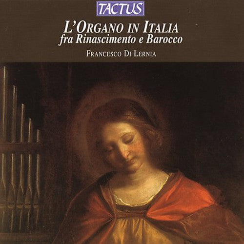 

CD диск Di Lernie, Francesco: Organ in Italy: Renaissance & Baroque