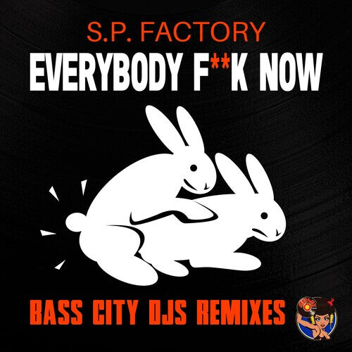 

CD диск S.P. Factory: Everybody f*ck Now (Bass City DJs Remixes)