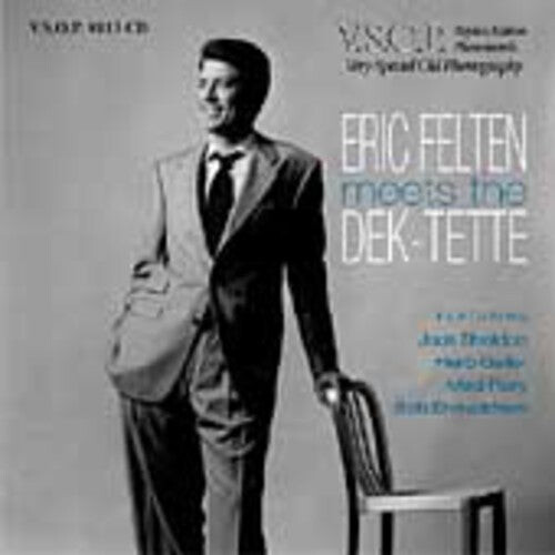 

CD диск Felten, Eric: Eric Felten Meets the Dek-Tette