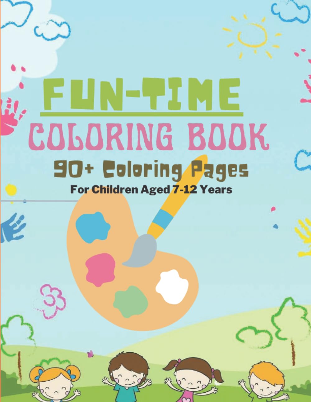

Funtime Coloring Book 90+ Coloring Pages for Children 7-12 Years: Entertaining Coloring Book for Children 90+ pages (Independently published)