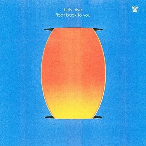

CD диск Holy Hive: Float Back To You