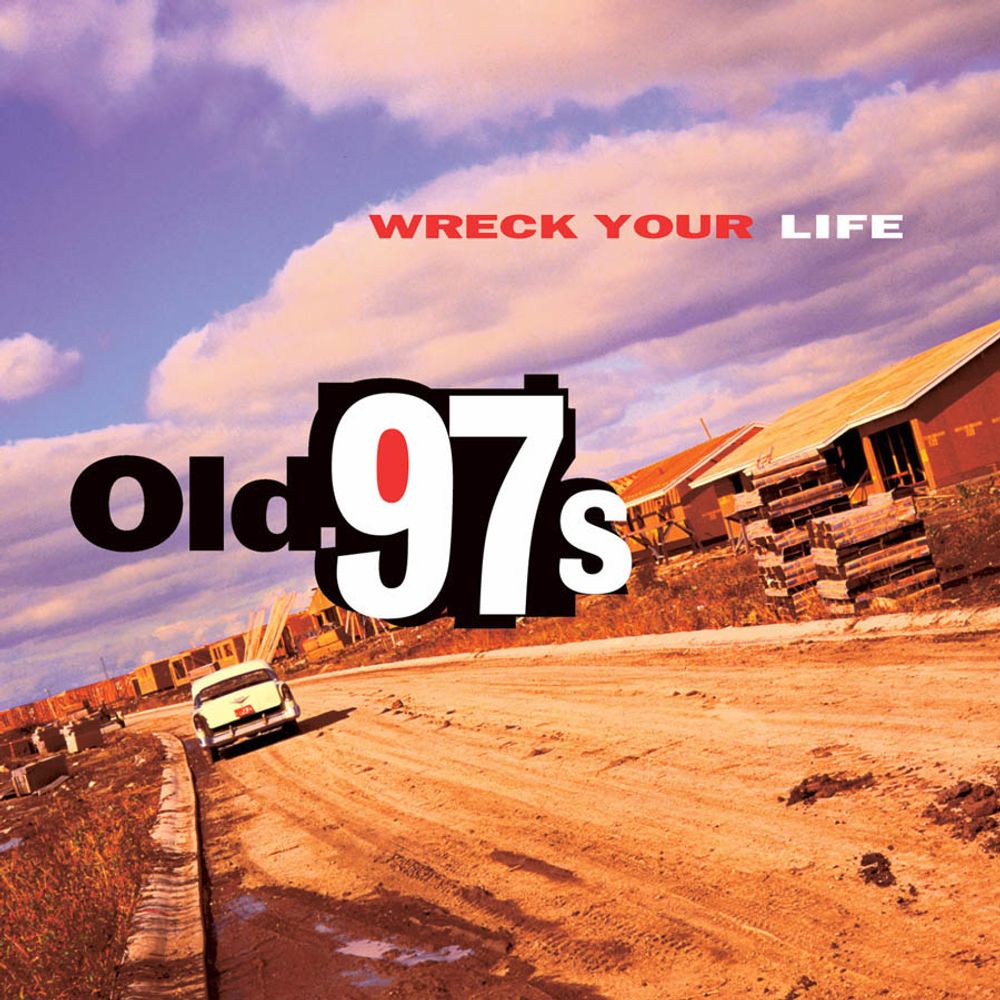 

Виниловая пластинка LP Wreck Your Life - Old 97's