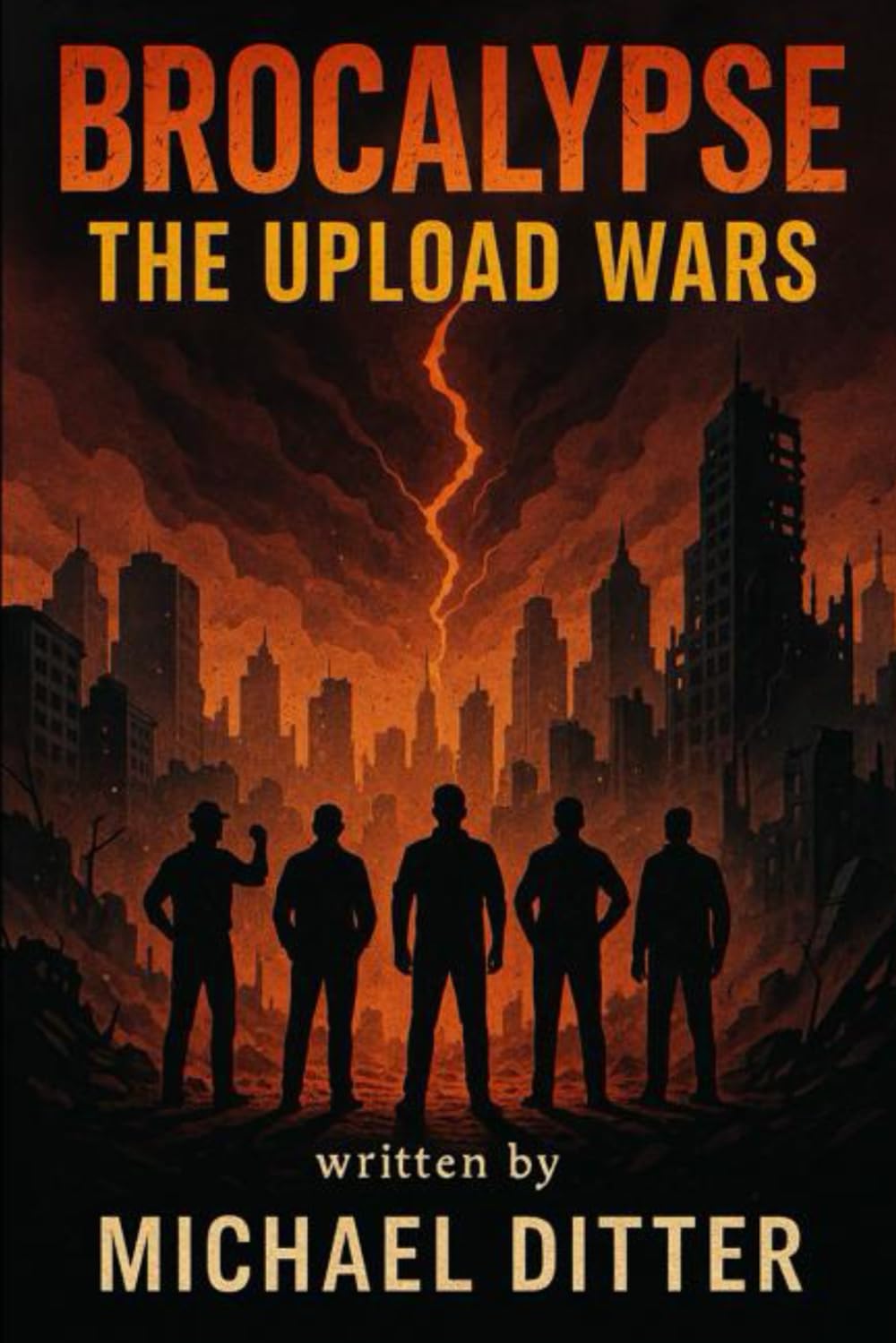 

Brocalypse - The Upload Wars (Independently published)