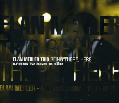 

CD диск Mehler, Elan: Being There, Here